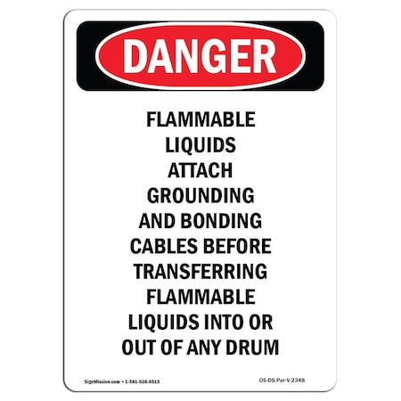 Signmission Safety Sign, OSHA Danger, 18" Height, Flammable Liquids Attach Grounding, Portrait OS-DS-D-1218-V-2348